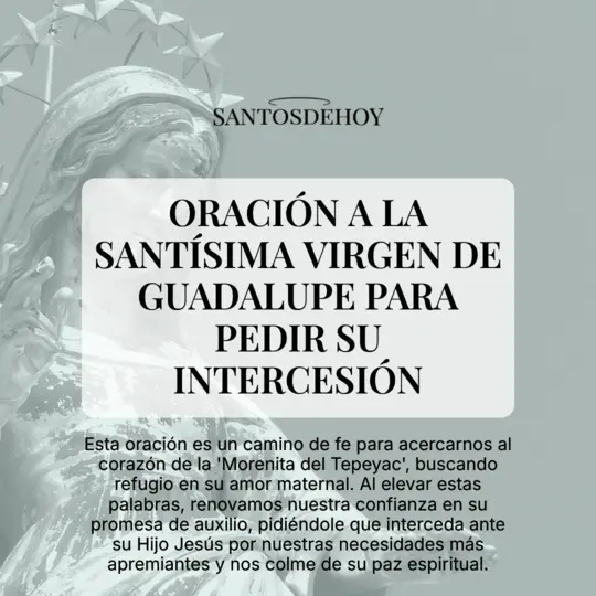Imágen de Oración a la Santísima Virgen de Guadalupe para pedir su intercesión