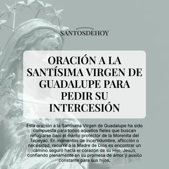 Imágen de Oración a la Santísima Virgen de Guadalupe para pedir su intercesión