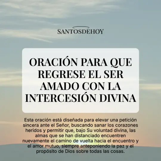 Imágen de Oración para que regrese el ser amado con la intercesión divina
